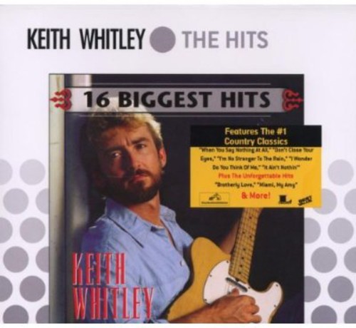 Keith whitley 16 biggest - whitley,